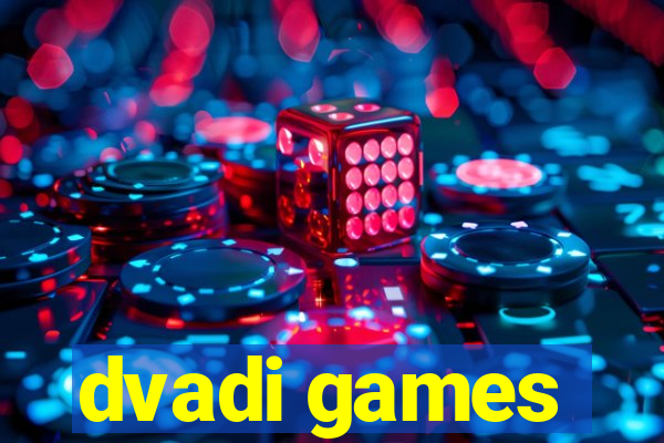 dvadi games